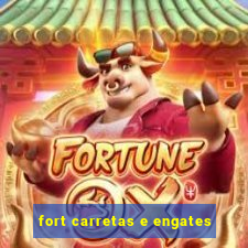 fort carretas e engates